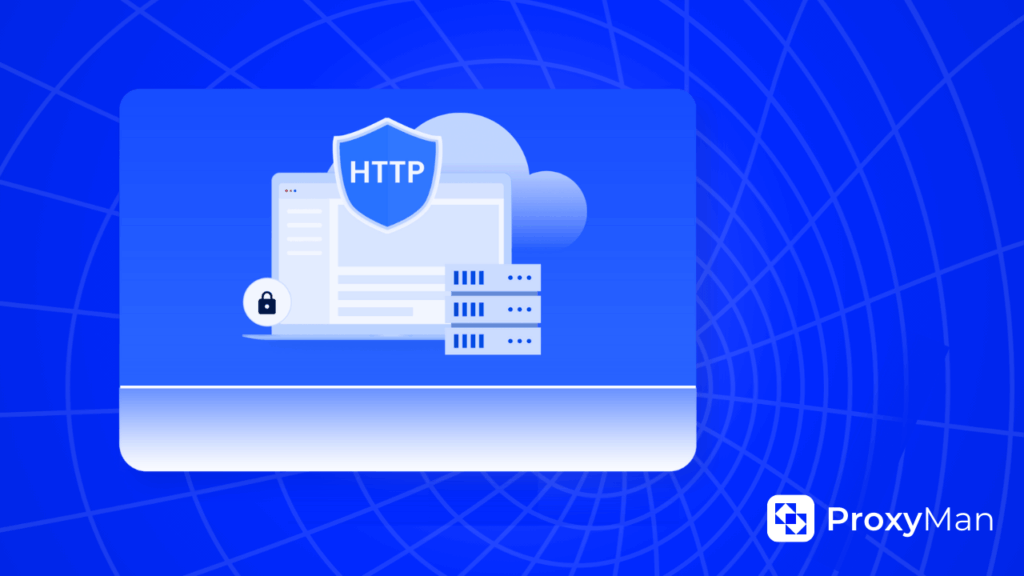 What Is an HTTP Proxy