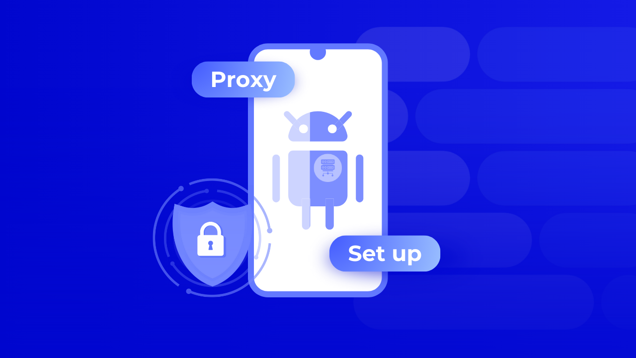 Proxy on Android