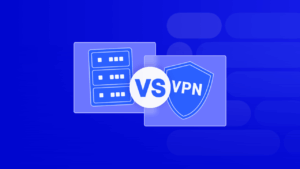 Difference Between Proxy and VPN