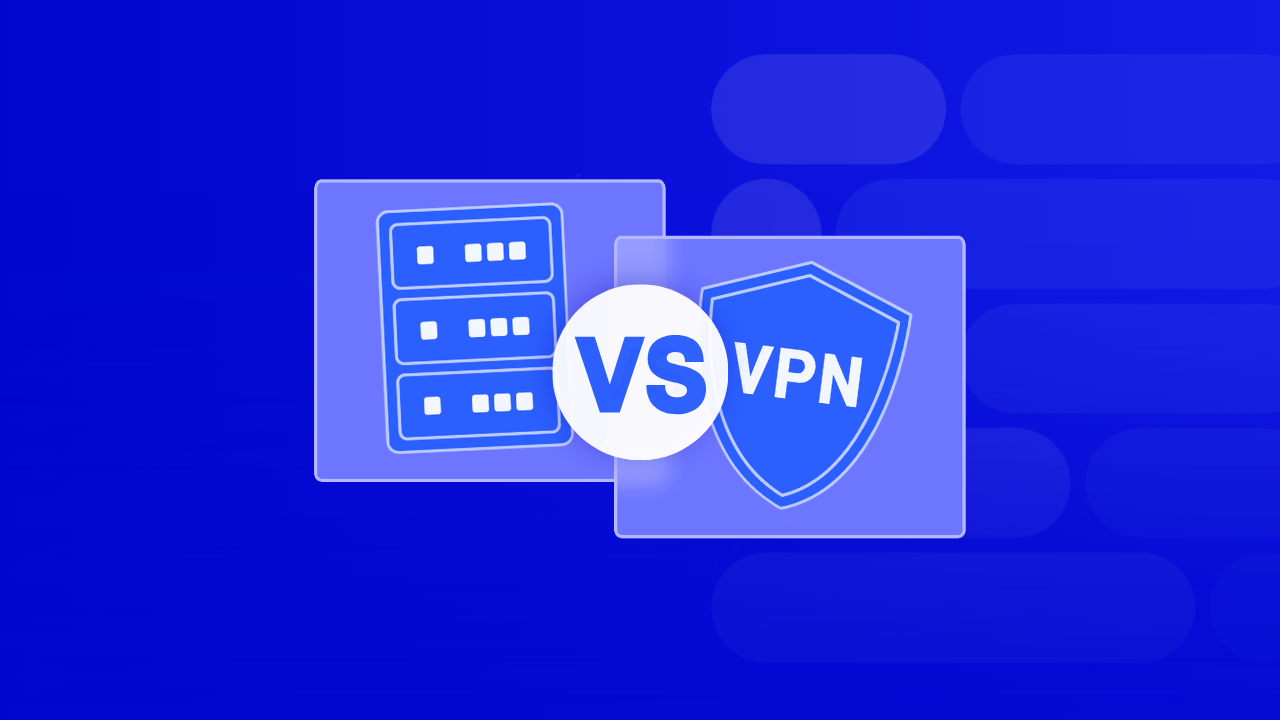 Difference Between Proxy and VPN