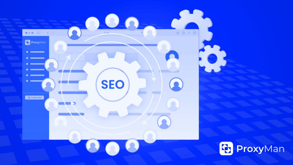 Why You Should Use a Proxy for SEO